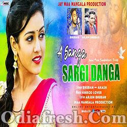 Sargi  Danga (Bhuban) Sambalpuri Song